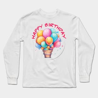 Happy Birthday Long Sleeve T-Shirt